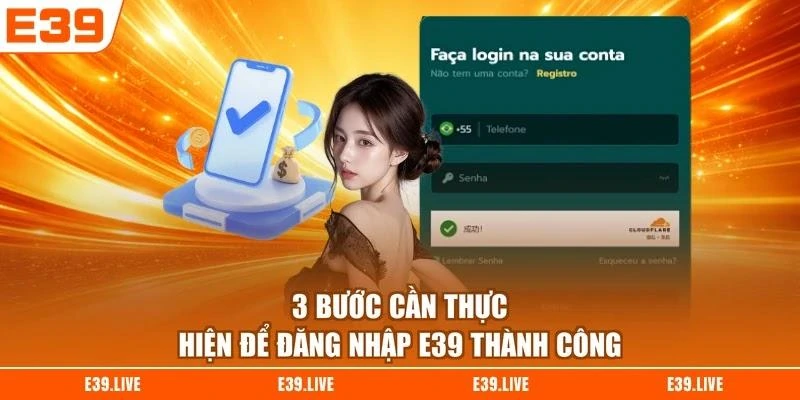 3-buoc-can-thuc-hien-de-dang-nhap-e39-thanh-cong 3 bước cần thực hiện để đăng nhập E39 thành công